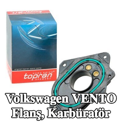 TOPRAN Flanş, karbüratör — Volkswagen Vento