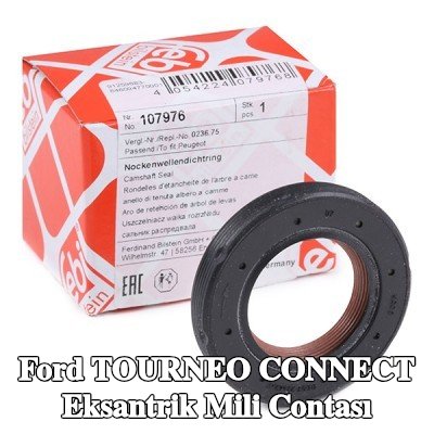 FEBI BILSTEIN Ön taraf eksantrik mili contası — 2016 Ford Tourneo Connect