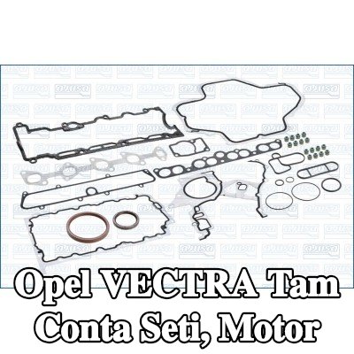 AJUSA Tam Conta Seti, valf gövdesi contalı motor, silindir kafası contası olmadan — 2004 Opel Vectra