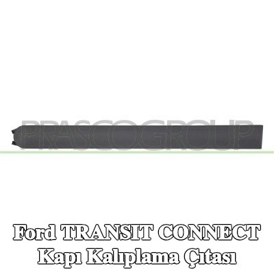 PRASCO Kapı kalıplama çıtası — 2012 Ford Transit Connect