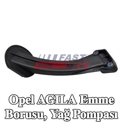 FAST Emme borusu, yağ pompası — Opel Agila