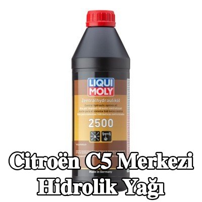 LIQUI MOLY Merkezi hidrolik yağı 2500 — Citroën C5