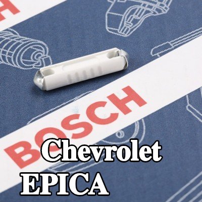 BOSCH صمام أمان — Chevrolet Epica