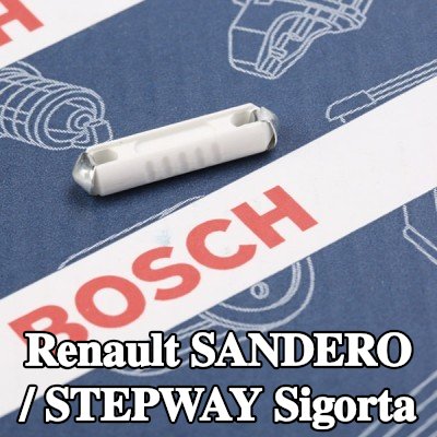 BOSCH Sigorta — Renault Sandero / Stepway