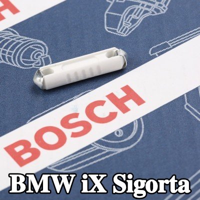 BOSCH Sigorta — BMW iX