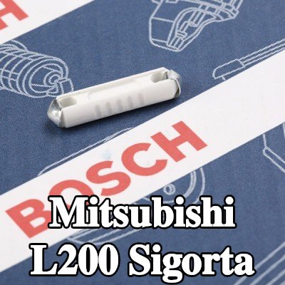 BOSCH Sigorta — Mitsubishi L200