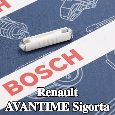 BOSCH Sigorta — Renault Avantime