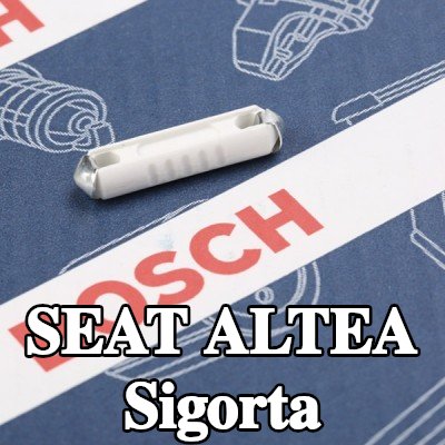 BOSCH Sigorta — SEAT Altea