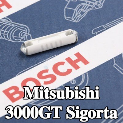 BOSCH Sigorta — Mitsubishi 3000gt