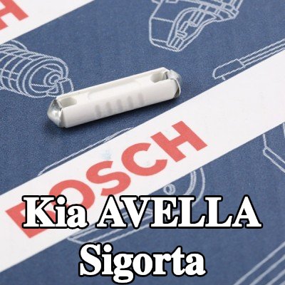 BOSCH Sigorta — Kia Avella