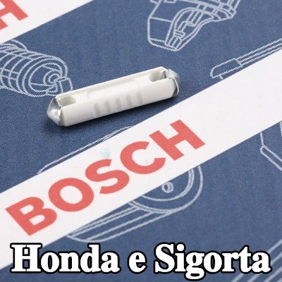 BOSCH Sigorta — Honda e