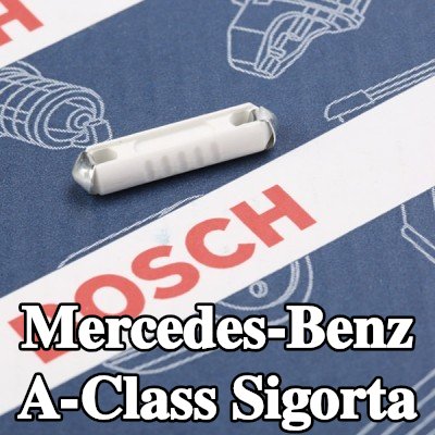 BOSCH Sigorta — Mercedes-Benz A-Class