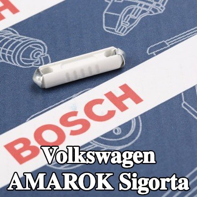 BOSCH Sigorta — Volkswagen Amarok