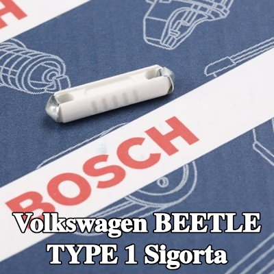 BOSCH Sigorta — Volkswagen Beetle Type 1