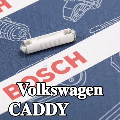 BOSCH صمام أمان — Volkswagen Caddy