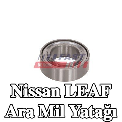 FAST Ara mil yatağı — Nissan Leaf