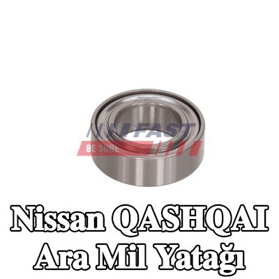 FAST Ara mil yatağı — Nissan Qashqai