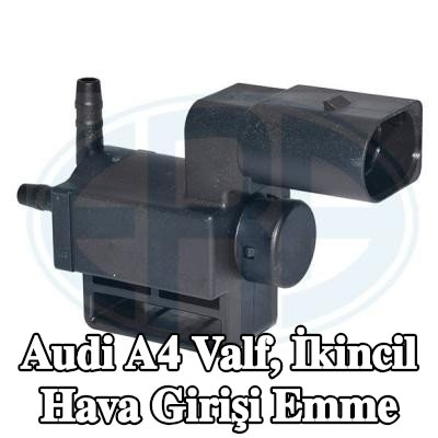 ERA Valf, ikincil hava girişi emme — Audi A4