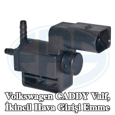 ERA Valf, ikincil hava girişi emme — Volkswagen Caddy