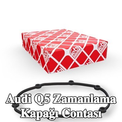 FEBI BILSTEIN Zamanlama kapağı contası — Audi Q5
