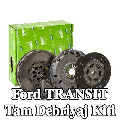VALEO Tam debriyaj kiti — Ford Transit