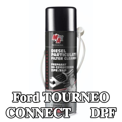 MA PROFESSIONAL منظف DPF منظف DPF — Ford Tourneo Connect