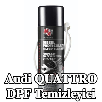 MA PROFESSIONAL DPF temizleyici DPF CLEANER — Audi Quattro