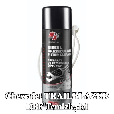 MA PROFESSIONAL DPF temizleyici DPF CLEANER — Chevrolet Trailblazer
