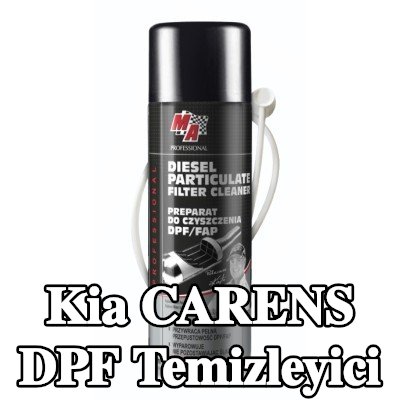 MA PROFESSIONAL DPF temizleyici DPF CLEANER — Kia Carens