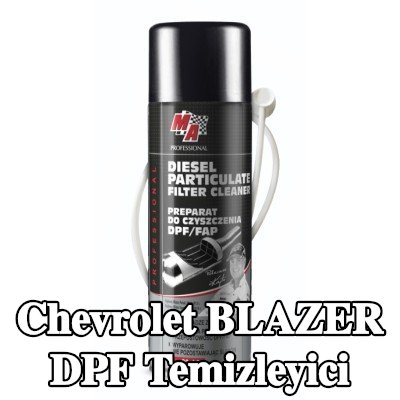 MA PROFESSIONAL DPF temizleyici DPF CLEANER — Chevrolet Blazer