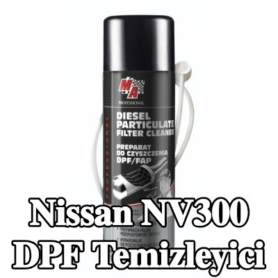 MA PROFESSIONAL DPF temizleyici DPF CLEANER — Nissan Nv300