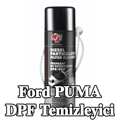 MA PROFESSIONAL DPF temizleyici DPF CLEANER — Ford Puma