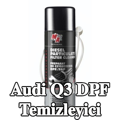 MA PROFESSIONAL DPF temizleyici DPF CLEANER — Audi Q3