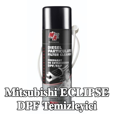 MA PROFESSIONAL DPF temizleyici DPF CLEANER — Mitsubishi Eclipse