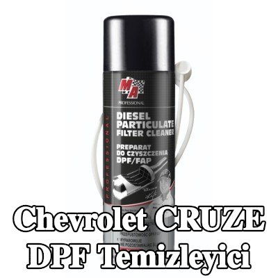 MA PROFESSIONAL DPF temizleyici DPF CLEANER — Chevrolet Cruze