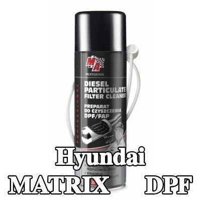 MA PROFESSIONAL منظف DPF منظف DPF — Hyundai Matrix