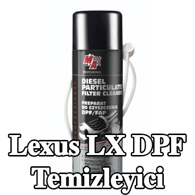 MA PROFESSIONAL DPF temizleyici DPF CLEANER — Lexus Lx