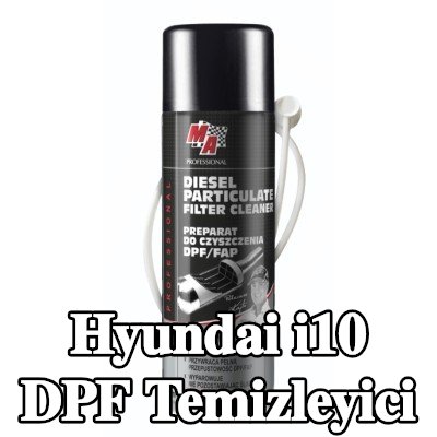 MA PROFESSIONAL DPF temizleyici DPF CLEANER — Hyundai i10