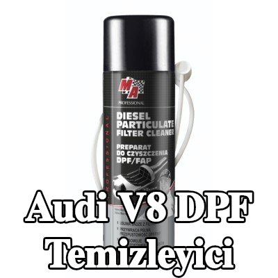 MA PROFESSIONAL DPF temizleyici DPF CLEANER — Audi V8