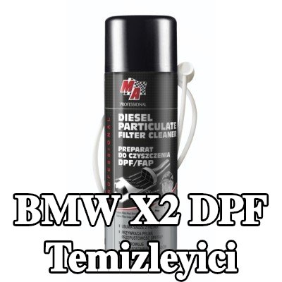 MA PROFESSIONAL DPF temizleyici DPF CLEANER — BMW X2