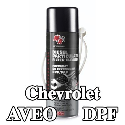 MA PROFESSIONAL منظف DPF منظف DPF — Chevrolet Aveo