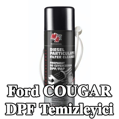 MA PROFESSIONAL DPF temizleyici DPF CLEANER — Ford Cougar