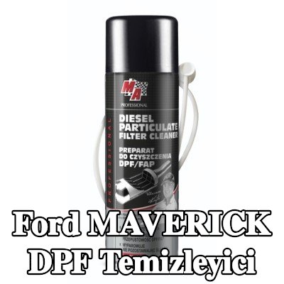 MA PROFESSIONAL DPF temizleyici DPF CLEANER — Ford Maverick