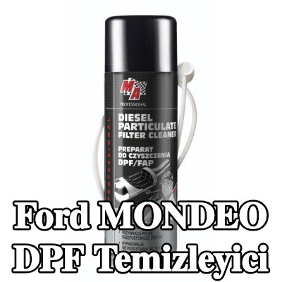 MA PROFESSIONAL DPF temizleyici DPF CLEANER — Ford Mondeo