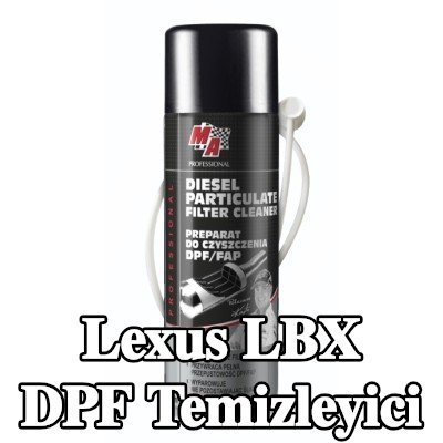 MA PROFESSIONAL DPF temizleyici DPF CLEANER — Lexus Lbx