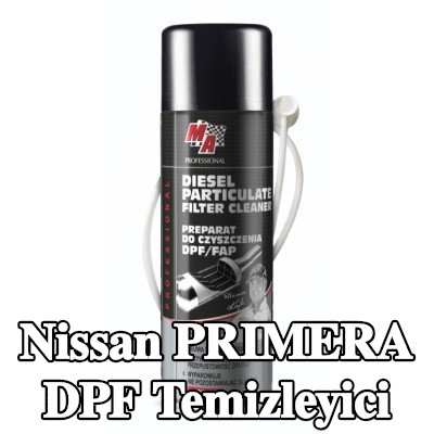 MA PROFESSIONAL DPF temizleyici DPF CLEANER — Nissan Primera