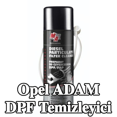 MA PROFESSIONAL DPF temizleyici DPF CLEANER — Opel Adam