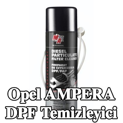 MA PROFESSIONAL DPF temizleyici DPF CLEANER — Opel Ampera