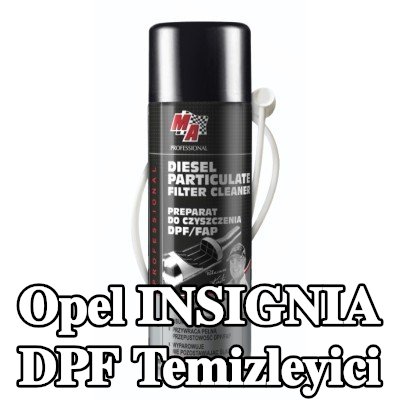 MA PROFESSIONAL DPF temizleyici DPF CLEANER — Opel Insignia