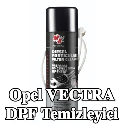 MA PROFESSIONAL DPF temizleyici DPF CLEANER — Opel Vectra